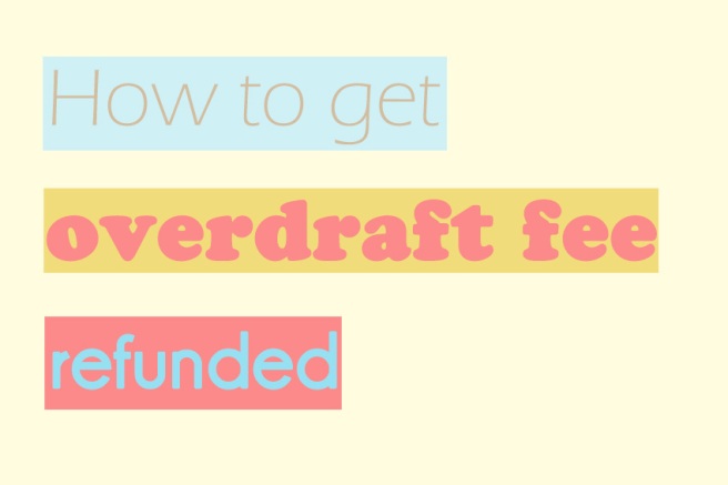 How to get bank overdraft fee refunded